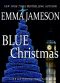 [Lord and Lady Hetheridge 06] • Blue Christmas